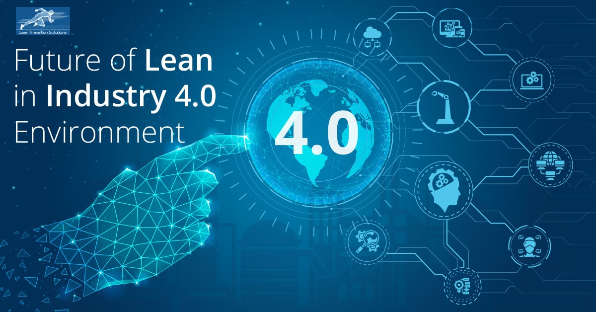 Future of Lean in Industry 4.0 environment